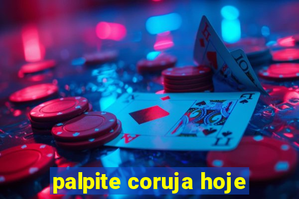 palpite coruja hoje